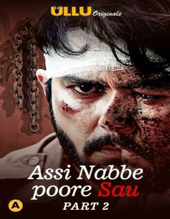 Assi Nabbe Poore Sau 2021 Hindi Part 2 ULLU full movie download